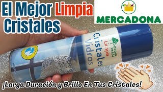 EL MEJOR LIMPIA CRISTALES DE MERCADONA¡LARGA DURACIÓN Y BRILLO EN TUS CRISTALES!