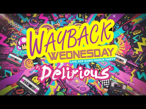 (Feb 4, 2025) Wayback Wednesday LIVE with DJ Delirious