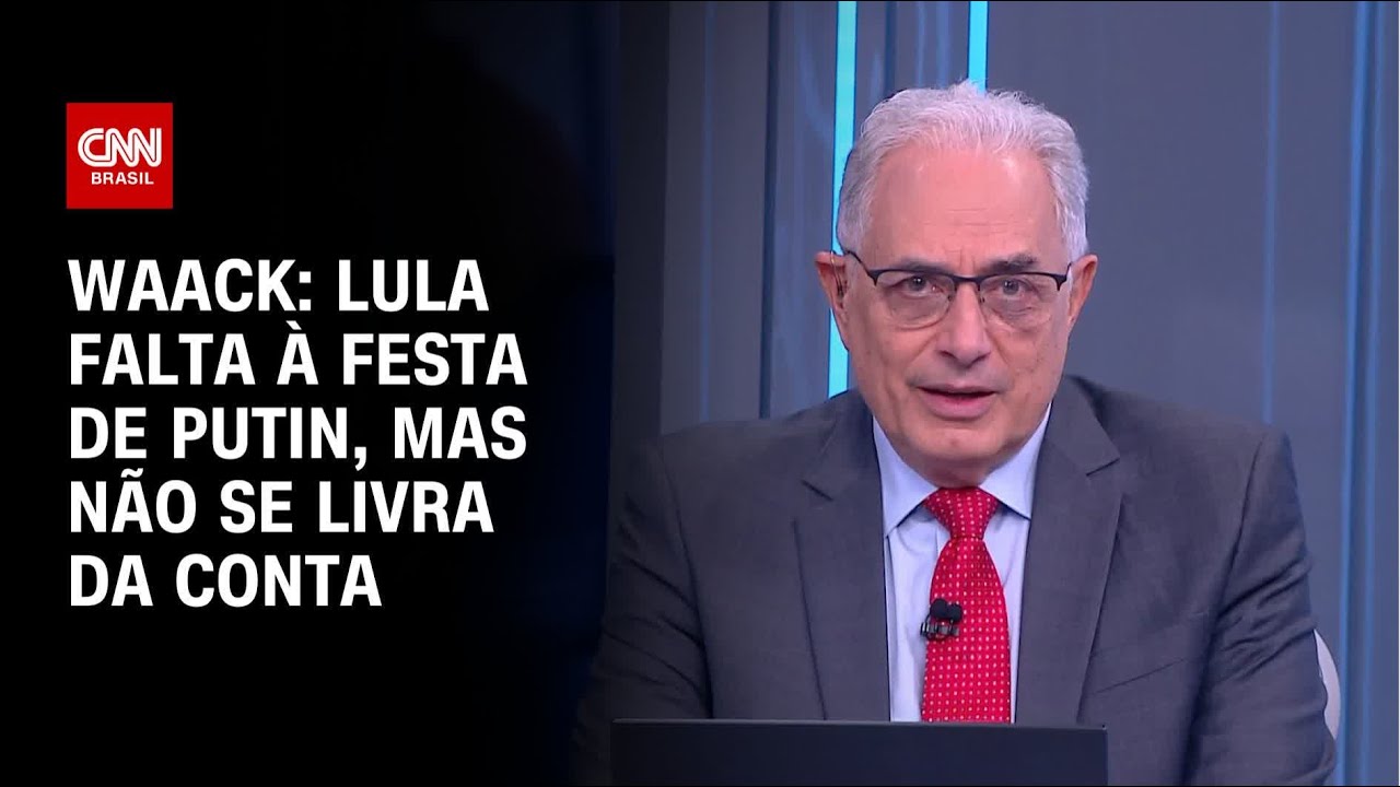 Waack: Lula falta à festa de Putin, mas não se livra da conta | WW