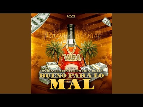 Bueno para Lo Mal (feat. Hombres de Ley)