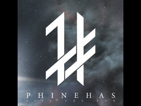 Phinehas - Till The End - Full Album 2015
