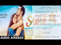 Sanam Re All Songs Jukebox Sanam Re Audio Jukebox