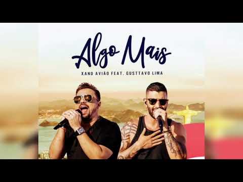 Xand Avião feat. Gusttavo Lima-Algo Mais