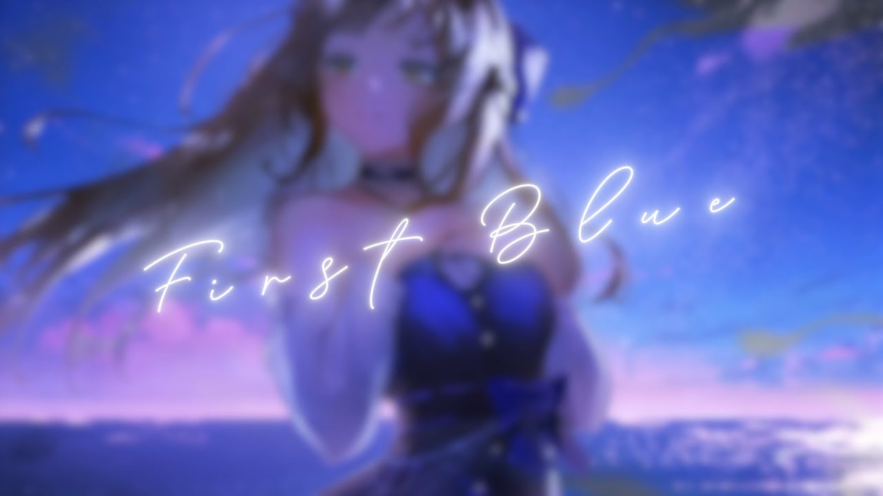 Re:AcT所属　花鋏キョウ様 　First blue　MV
