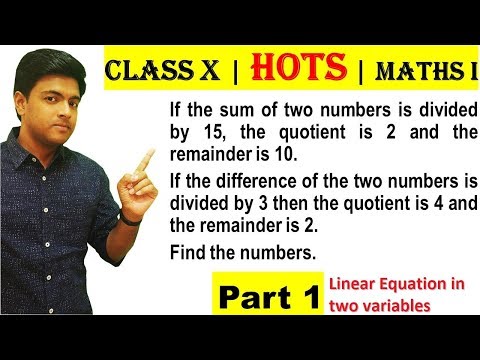 Linear Equation in two Variables || Class 10 (HOTS) || Maths 1 (Algebra) || ALL BOARDS || Part 1
