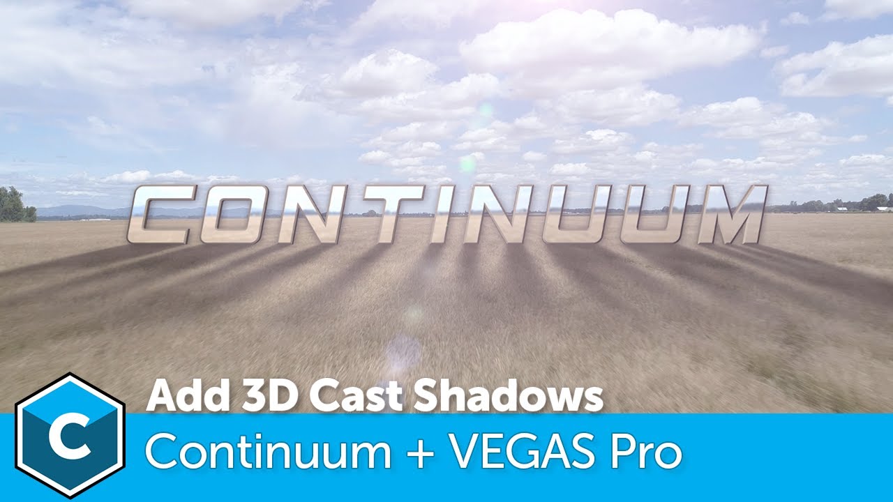Continuum & VEGAS Pro: Add 3D Cast Shadows