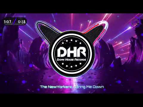 The NewYorkers - Bring Me Down - DHR