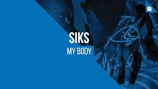 Siks - My Body video