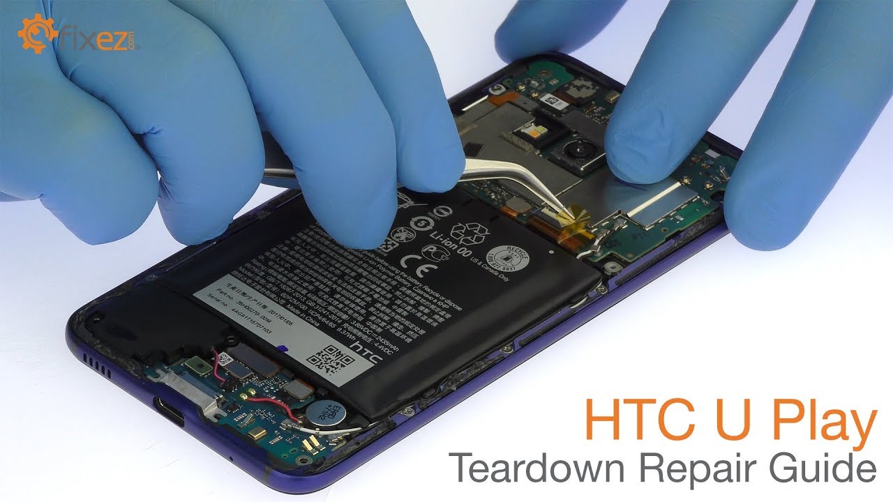 HTC U Play Teardown Repair Guide - Fixez.com