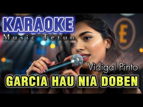 Karaoke Music - Galcia | Vidigal Pinto | (Old Timor Leste Nostalgia)