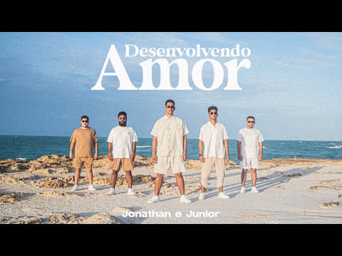 Desenvolvendo amor  | Jonathan e Junior [Cover]