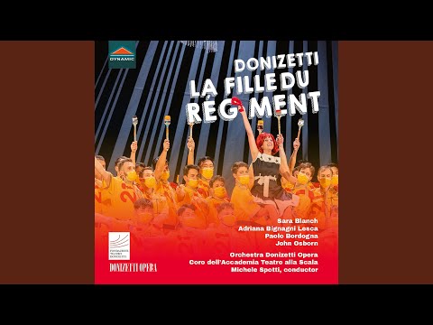 La fille du régiment, A. 56, Act I Scene 10: Soldats, attention ! (Live)