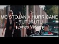 MC STOJAN X HURRICANE TUTURUTUtekst ly MC STOJAN X HURRICANE TUTURUTUtekst ly