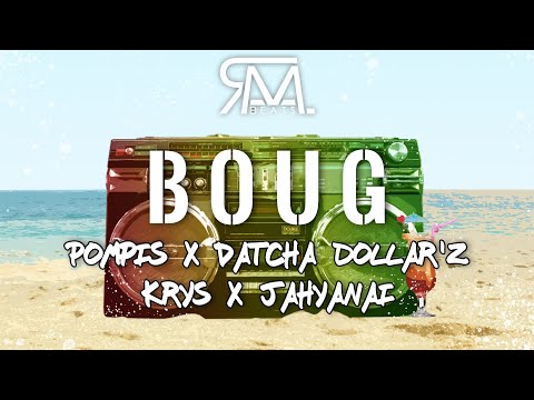 Pompis x Datcha Dollar'Z x Krys x Jahyanai Type Beat | "Boug" | Dancehall Instrumental 2019