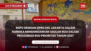 BALEG DPR RI - RDPU DENGAN DPRD PROVINSI DKI JAKARTA TERKAIT PROLEGNAS RUU PRIORITAS TAHUN 2027