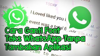 Cara Mudah Mengganti Font pada Teks WhatsApp Tanpa Aplikasi Tambahan