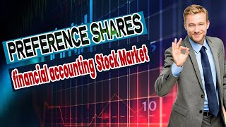 Preference Shares | financial accounting | Stock Market