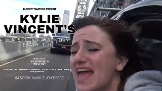 Kylie Vincent's Last Day On Earth | Mockumentary