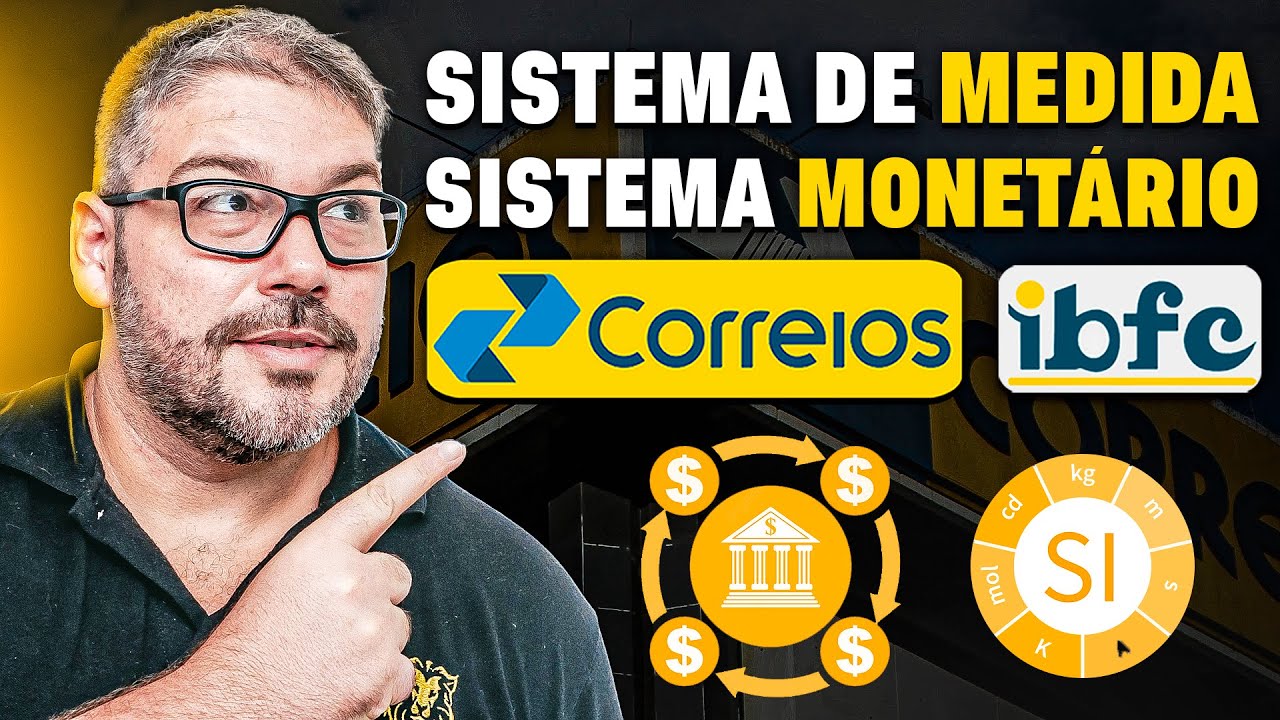 Concurso dos Correios - Matemática da Banca IBFC - Aula: Sistema de Medida e Sistema Monetário