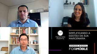 Simplificando a gestão na marcenaria - Consultoria on line - Semana Digital ForMóbile