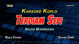 Download lagu TERDIAM SEPI KARAOKE KOPLO NADA CEWEK - NAZIA MARWIANA mp3