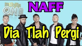 Download lagu NAFF - DIA TELAH PERGI ( Karaoke Lirik ) mp3 Download lagu NAFF - DIA TELAH PERGI ( Karaoke Lirik ) mp3
