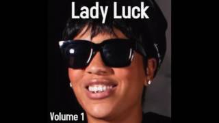 Lady Luck - On The Road Again feat. Freeway - Lady Luck Vol. 1