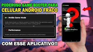 COMO ATIVAR O GAME BOOSTER NIVIADIA MOD EM CELULAR FRACO E ZARAR O LAG + OTIMIZAÇÃO + FPS GFX TOOL ⏫