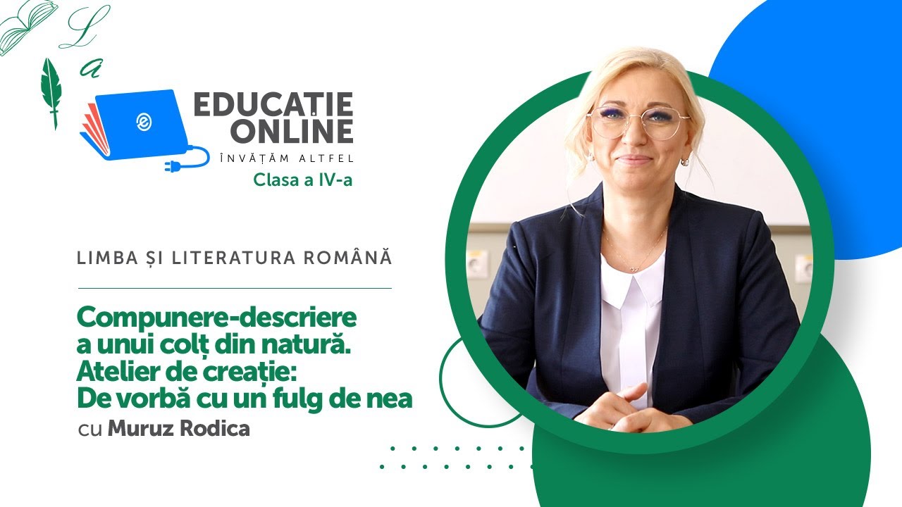 Limba ?i literatura român?, Clasa a IV-a, Compunere-descriere a unui col? din natur?...