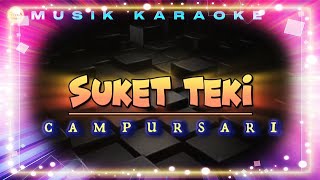 Download lagu SUKET TEKI - FULL KARAOKE - CAMPURSARI KOPLO mp3
