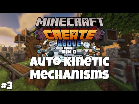 Minecraft Create Above and Beyond "Auto Kinetic Mechanisms" Episode 3
