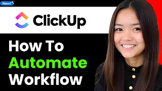 How to Automate Your Workflow - Clickup Automations 2026 (Step By Step)
