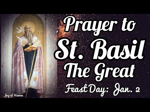 Prayer to St. Basil the Great – Jan 2