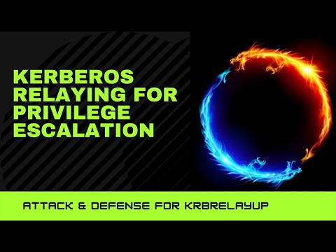 Kerberos Relaying (KrbRelayUp) Attack & Detection
