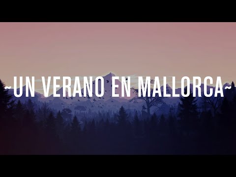 Rels B - UN VERANO EN MALLORCA (Letra/Lyrics)