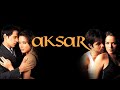 Aksar 2006 Full Movie Nostalgia Movies