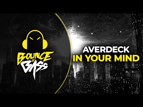 Averdeck - In Your Mind [Bounce & Bass Release]