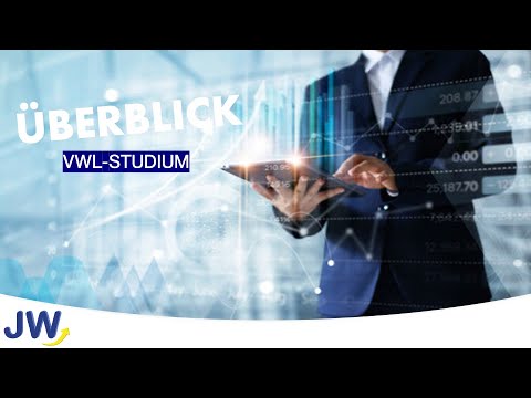 Das VWL Studium im Überblick!
