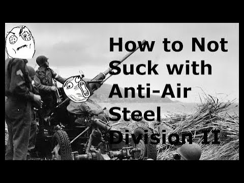 How to Not Suck with Anti Air- Steel Division II- Beginner Tutorials