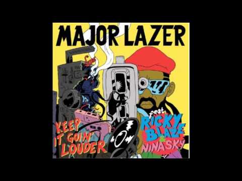 Major Lazer feat. Ricky Blaze & Nina Sky - Keep It Goin' Louder [[Audio]]