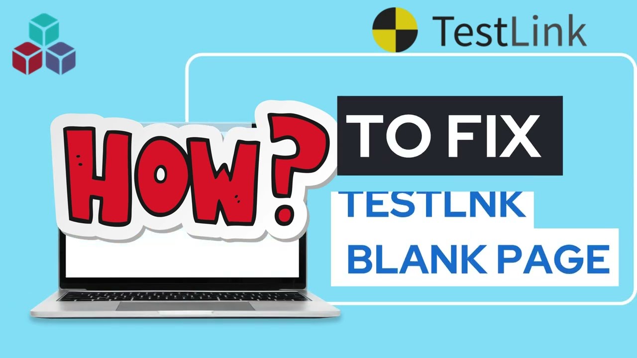 How to Fix TestLink Blank Page Error