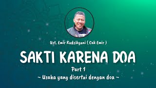Download lagu SAKTI KARENA DOA | Usaha Yang Disertai Dengan Doa || Ust. Emir Rudzikyani (Nasehat Cak Emir) mp3 Download lagu SAKTI KARENA DOA | Usaha Yang Disertai Dengan Doa || Ust. Emir Rudzikyani (Nasehat Cak Emir) mp3