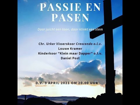 Passie & Paasdienst Crescendo & Klein Maar Dapper