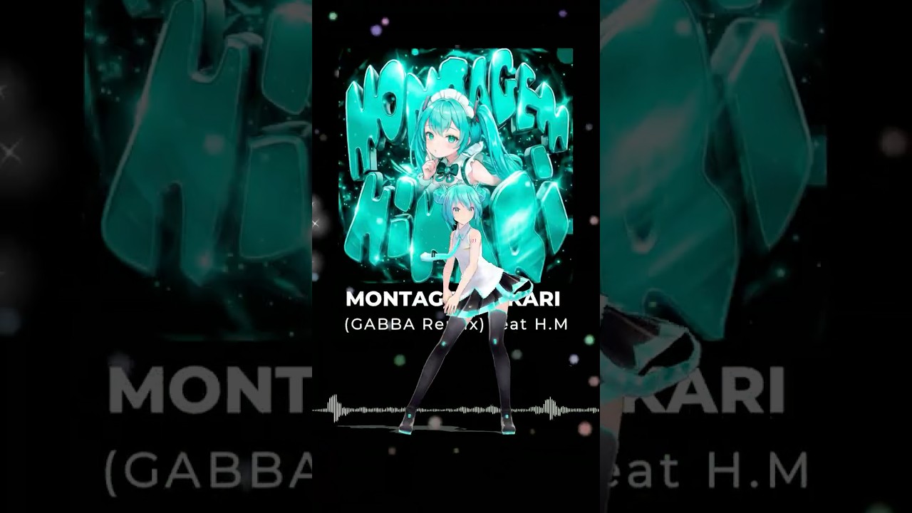 MONTAGEM HIKARI (Gabba Remix) - feat 初音ミク