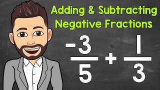 Download the video "Adding and Subtracting Negative Fractions | Math with Mr. J"