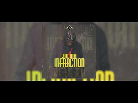 Lamatthma _Infraction (audio officiel)