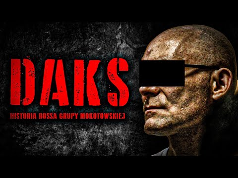 "DAKS" - THE HISTORY OF THE BOSS OF THE MOKOTOWSKA GROUP