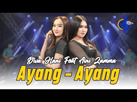 Ayang Ayang - Diva Hani Feat Aini Zamma (Official Music Video) | Duh Dewo Dewa Ning Asmoro