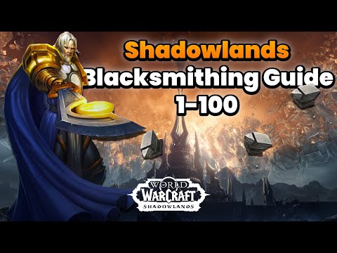 Shadowlands Profession Guide: Blacksmithing 1-100