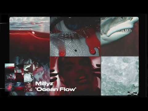 Millyz - Ocean Flow (Audio)